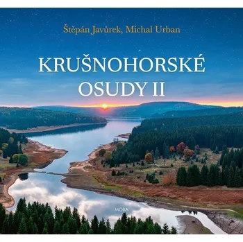 Krušnohorské osudy II - Štěpán Javůrek,…