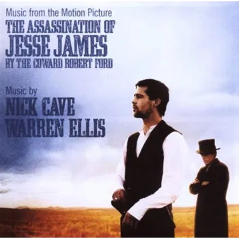 Filmová hudba Soundtrack: Cave Nick & Ellis Warren: The Assassination of Jesse James by The Coward Robert Ford (Zabití Jesseho Jamese zbabělcem Robertem Fordem) - CD