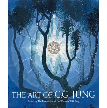 Art of C. G. Jung - The Foundation of the Works of C.G. Jung