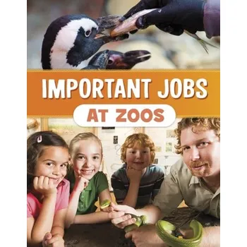 Important Jobs at Zoos - Bolte, Mari [EN] (2024, Brožovaná, Capstone Global Library Ltd)