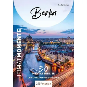 Cestování Berlin - HeimatMomente - Remus, Joscha