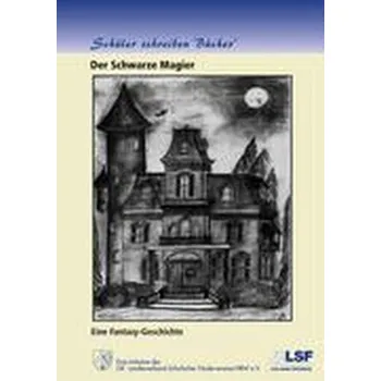 Der Schwarze Magier - Klasse 9b des Gymnasiums Blankenese