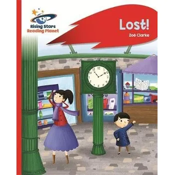 Anglický jazyk Reading Planet - Lost! - Red B: Rocket Phonics - Clarke, Zoe