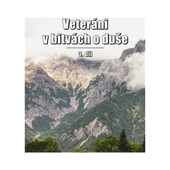 Veteráni v bitvách o duše 3