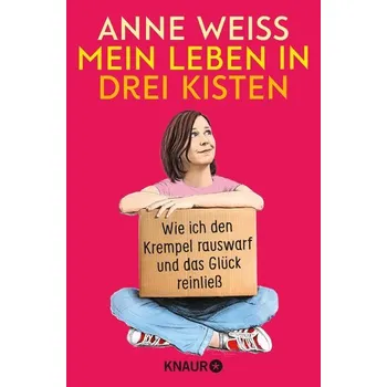 Osobní rozvoj Mein Leben in drei Kisten - Weiss, Anne [DE] (2023, Brožovaná, Knaur Taschenbuch)