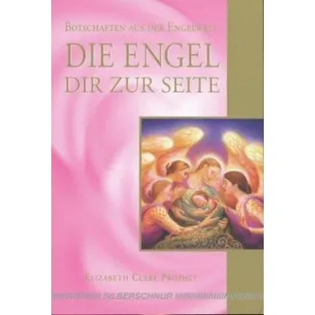 Die Engel Dir zur Seite - Prophet, Elizabeth Cl.