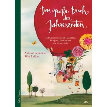 Das große Buch der Jahreszeiten - Schneider, Antonie