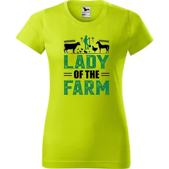 Dámské tričko DOBRÝ TRIKO Dámské tričko s potiskem Lady of the farm Barva: Limetková, Velikost: S