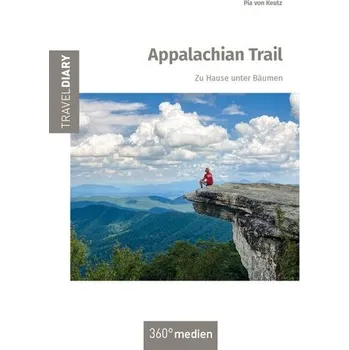 Literární cestopis Appalachian Trail - Keutz, Pia von