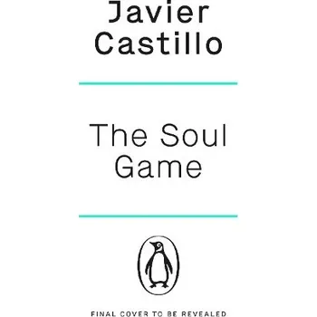 The Soul Game - Javier Castillo Penguin Books
