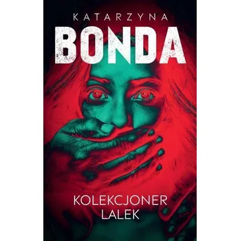 Lena T.1 Kolekcjoner lalek - Katarzyna Bonda