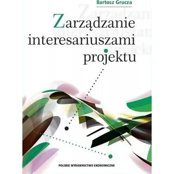 Zarządzanie interesariuszami projektu - Bartosz Grucza