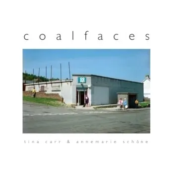 Coalfaces - Carr-Deaton, Tina