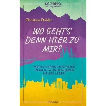 Osobní rozvoj Wo geht´s denn hier zu mir? - Dohler, Christine