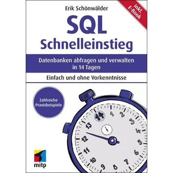 SQL Schnelleinstieg - Schönwälder, Erik