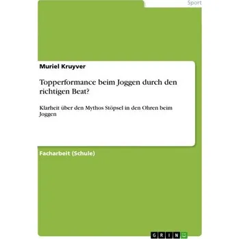 Topperformance beim Joggen durch den richtigen Beat? - Kruyver, Muriel