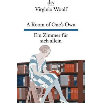A Room of One's Own, Ein Zimmer für sich allein - Virginia Woolf