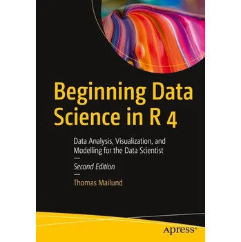 Technika Beginning Data Science in R 4 - Mailund, Thomas