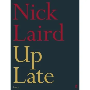 Umění Up Late - Laird, Nick [EN] (2023, Firma, Faber & Faber)