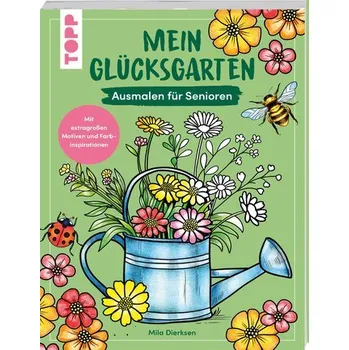 Encyklopedie Mein Glücksgarten - Dierksen, Mila