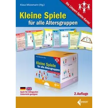 Kleine Spiele für alle Altersgruppen - Moosmann, Klaus