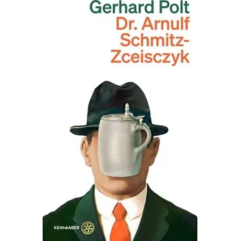 Komiks pro dospělé Dr. Arnulf Schmitz-Zceisczyk - Polt, Gerhard [DE] (2024, Brožovaná, Kein + Aber)