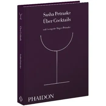 Über Cocktails - Petraske, Sasha