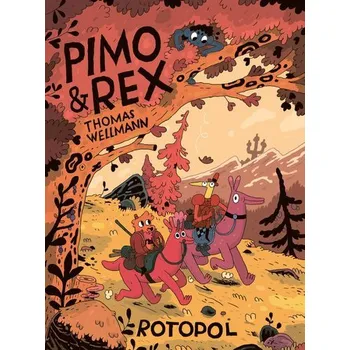 Komiks pro dospělé Pimo & Rex - Wellmann, Thomas [DE] (2020, Brožovaná, Rotopol)