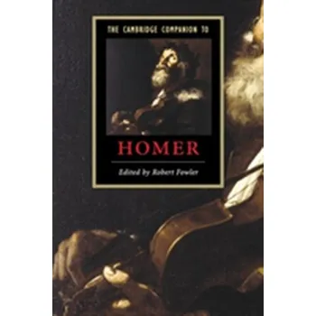 The Cambridge Companion to Homer