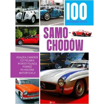 100 najpiękniejszych samochodów - praca zbiorowa [PL] (2024, Firma, Dragon)