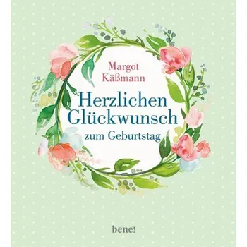 První čtění Herzlichen Glückwunsch zum Geburtstag - Käßmann, Margot