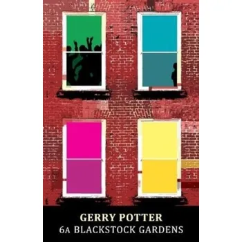 Literární biografie 6A Blackstock Gardens - Potter, Gerry