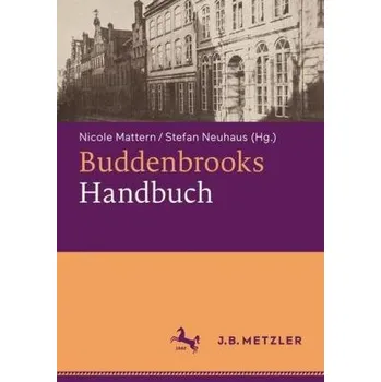 Buddenbrooks-Handbuch - Mattern, Nicole