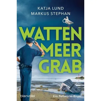 Wattenmeergrab - Lund, Katja [DE] (2023, Taschenbuch, Blanvalet Taschenbuchverl)