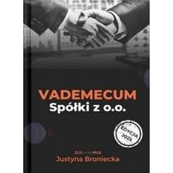 Vademecum spółki z o.o. - Broniecka Justyna [PL] (2025, Taschenbuch, Klim Baron Business Solutions)