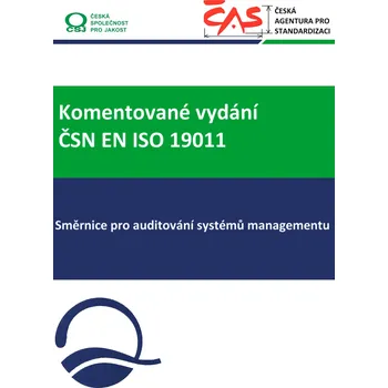 Komentované vydání normy ČSN EN ISO 19011:2019 Jazyk: Česky, Varianta: Tisk