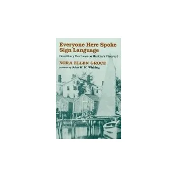Cizojazyčná kniha Everyone Here Spoke Sign Language - Groce, Nora Ellen