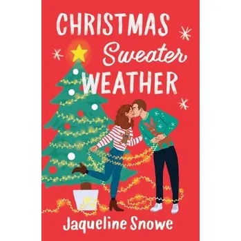 Christmas Sweater Weather - Snowe, Jaqueline