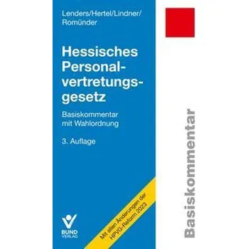 Hessisches Personalvertretungsgesetz - Lenders, Dirk [DE] (2024, Brožovaná, Bund-Verlag GmbH)