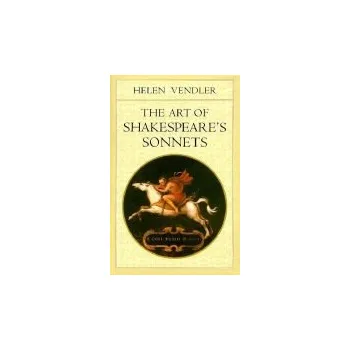 Umění Art of Shakespeare''s Sonnets - Vendler, Helen