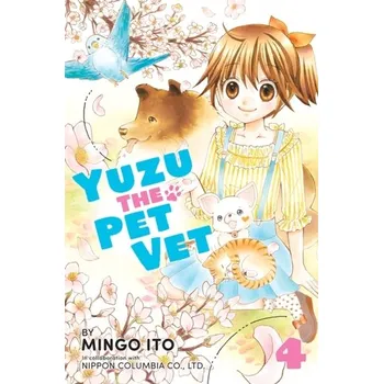 Kniha Yuzu the Pet Vet 4 - Ito, Mingo