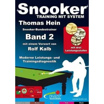 Snooker, Training mit System. Bd.2 - Hein, Thomas