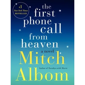 Kniha First Phone Call from Heaven - Albom, Mitch