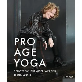 Pro Age Yoga - Lustig, Elena