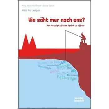 Encyklopedie Wie säht mer noch ens? - Herrwegen, Alice