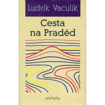 Cesta na Praděd - Ludvík Vaculík