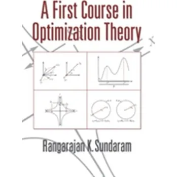 A First Course in Optimization Theory - Sundaram, Rangarajan K. (Stern School of Business, New York) [EN] (1996, Taschenbuch, Cambridge University Press)