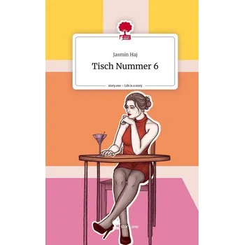 Komiks pro dospělé Tisch Nummer 6. Life is a Story - story.one - Haj, Jasmin