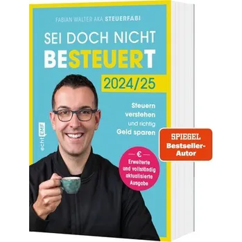 Sei doch nicht besteuert - Walter, Fabian [DE] (2025, Brožovaná, Edition Michael Fischer)