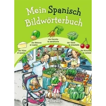 Slovník Mein Spanisch Bildwörterbuch - Wieker, Katharina